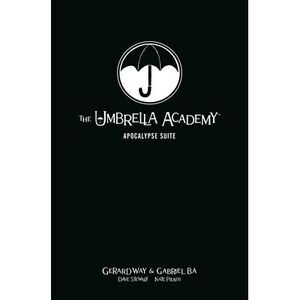 The Umbrella Academy Library Edition Volume 1: Apocalypse Suite -- Gerard Way
